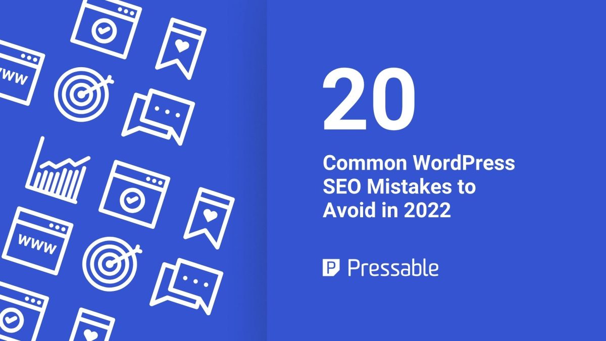 Avoid These 20 Common WordPress SEO Mistakes