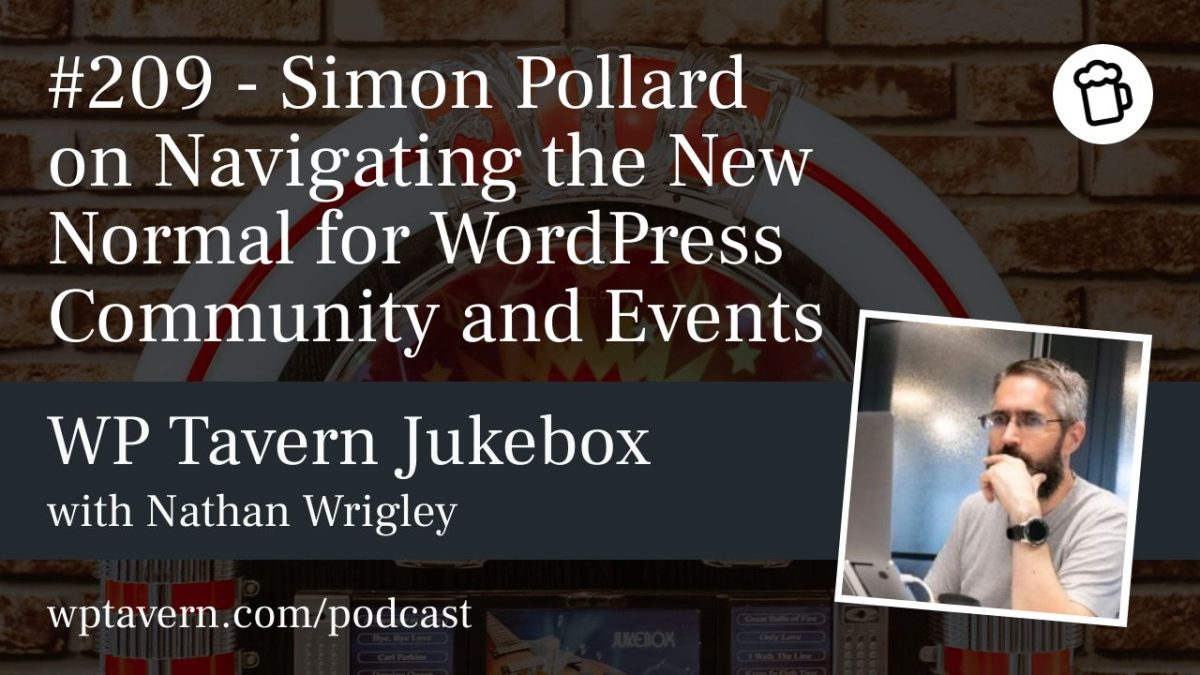 Simon Pollard Reflects on Reviving WordPress Meetups Post-COVID