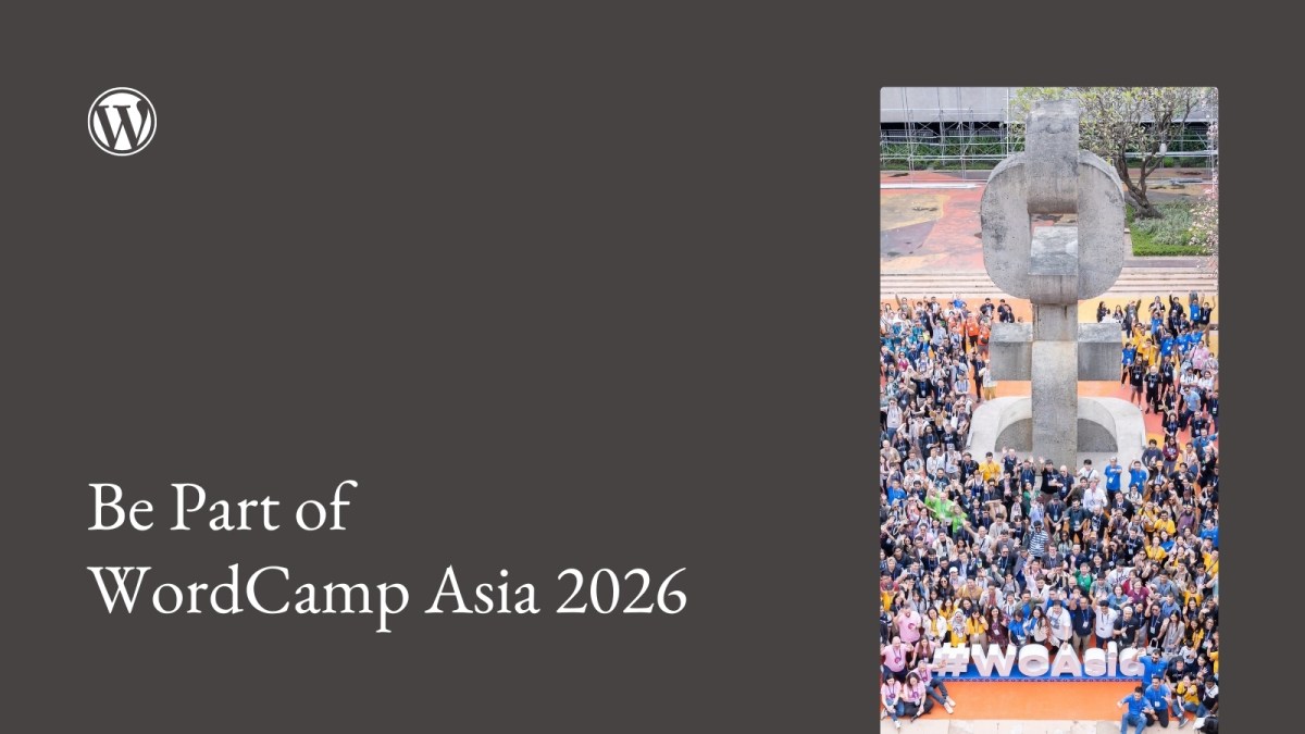 Be Part of WordCamp Asia 2026: Tickets and Sponsorships Now Open