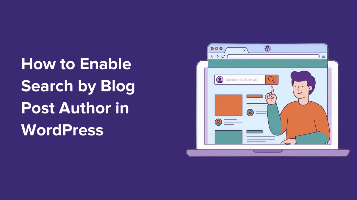How to Enable Search by Blog Post Author in WordPress in 3 Easy Steps