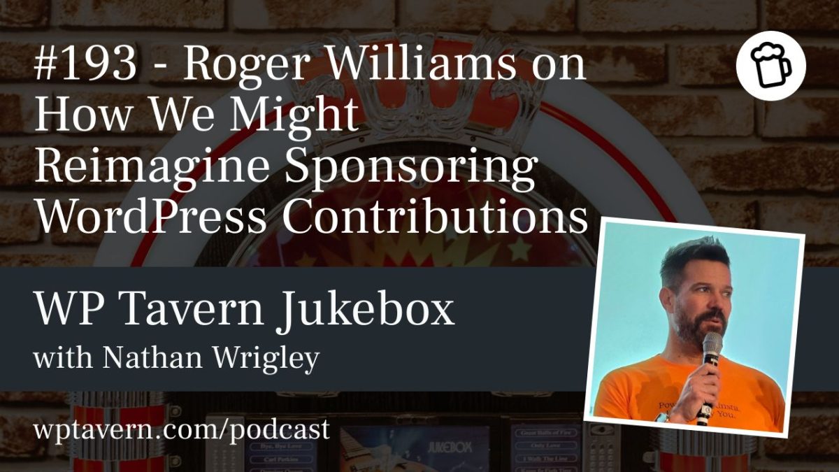 Reimagining WordPress Sponsorship: Insights from Kinsta’s Roger Williams
