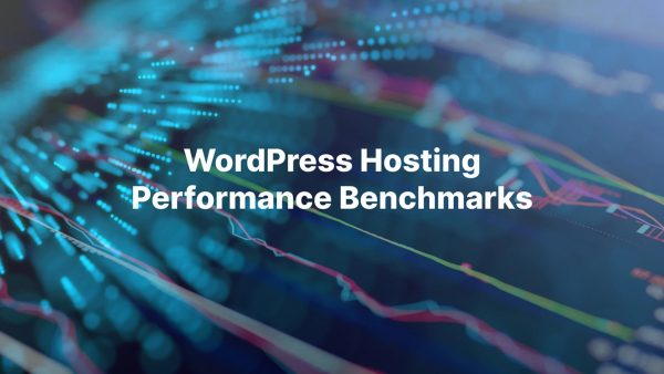 WordPress hosting benchmarks
