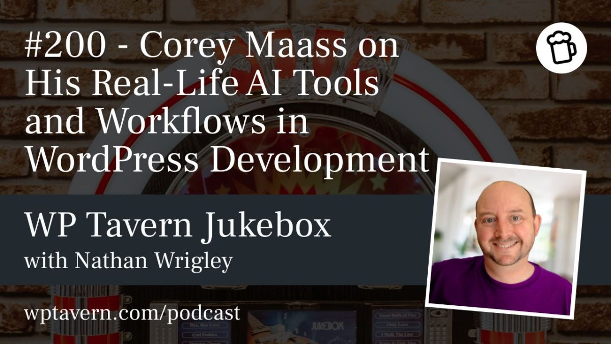 Corey Maass: Real-Life AI Tools Revolutionizing WordPress Development