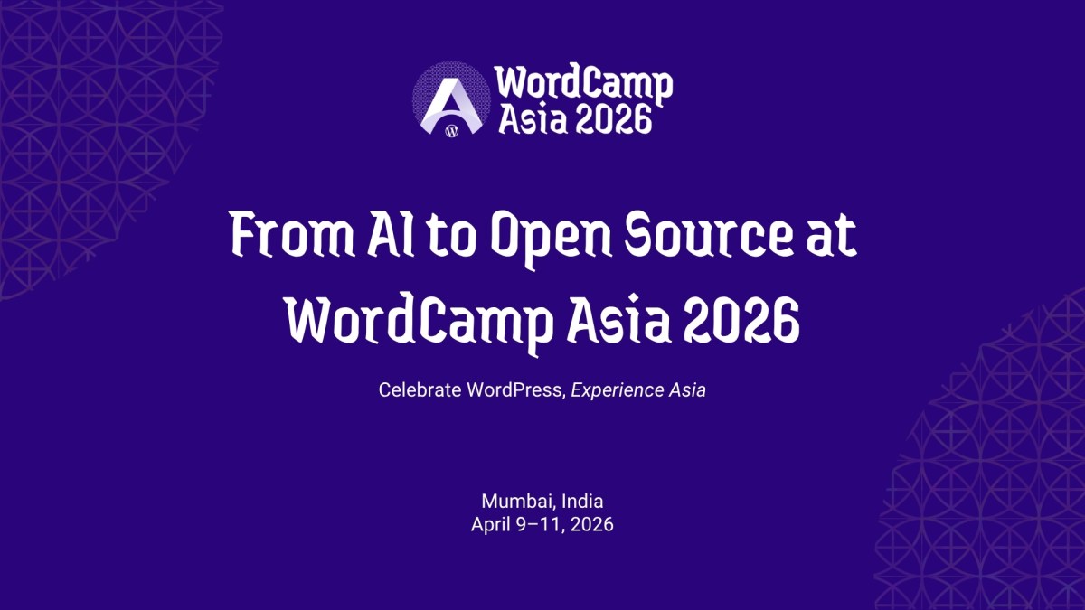 From AI to Open Source at WordCamp Asia 2026
